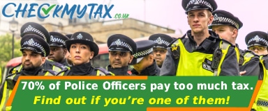 A small banner advertises Check My Tax and features a group of police officers in uniform. It states, "70% of Police Officers pay too much tax. Find out if you're one of them!".